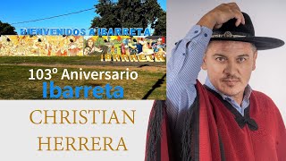 CHRISTIAN HERRERA  103º ANIVERSARIO IBARRETA  FORMOSA 2024 [upl. by Llertram]