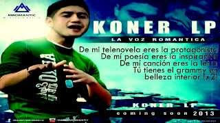 Koner Lp  Sencillez Estilo y Perfección Letra [upl. by Ahsikin]