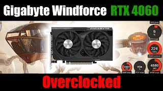 Gigabyte RTX 4060 WINDFORCE OC 8G  Overclocked [upl. by Debarath]