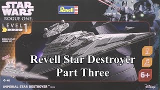 Revell Star Destroyer Part Three [upl. by Nesnej83]