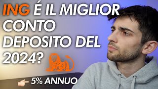 ING CONTO DEPOSITO AL 5  Migliori conti deposito del 2024 💰 [upl. by Aehsel881]