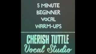 5 Minute Beginner Vocal WarmUp Cherish Tuttle Vocal Studio [upl. by Dorina]