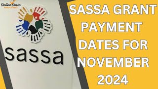 SASSA Grant Payment Dates  November 2024 [upl. by Enitsahc77]