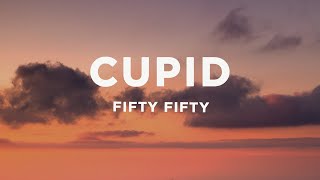 FIFTY FIFTY  Cupid Twin Version Lyrics [upl. by Honey]