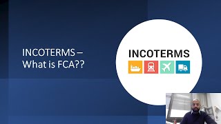 INCOTERMS – What is FCA [upl. by Siseneg]