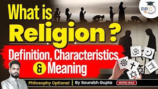 Understanding the concept of Religion  Religions in India  Philosophy Optional  StudyIQ IAS [upl. by Alana947]