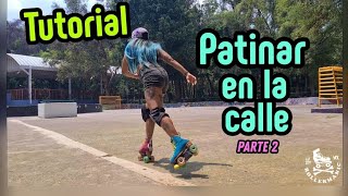 Tutorial patinar en la calle Parte 2 [upl. by Mullins]