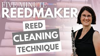 Five Minute Reedmaker Reed Cleaning Technique [upl. by Asiel]