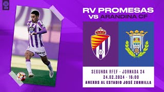 🔴 DIRECTO  J24 REAL VALLADOLID PROMESAS  ARANDINA CF [upl. by Nesahc954]