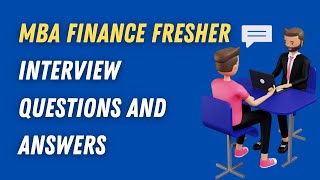 MBA Finance Fresher Interview Questions and Answers [upl. by Suk]