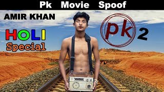 PK Movie Spoof  Holi Special  Amir Khan  OYE TV [upl. by Siwel]