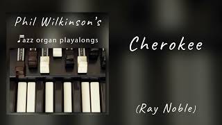 Cherokee  Swinging Jazz Organ Backing Track 300 bpm [upl. by Sillert]