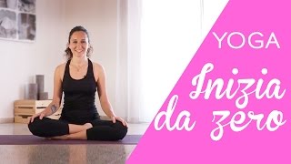 Yoga  Come iniziare da zero  10 min [upl. by Dnamra993]