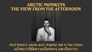 Arctic Monkeys  The View From The Afternoon แปลไทย [upl. by Allayne]