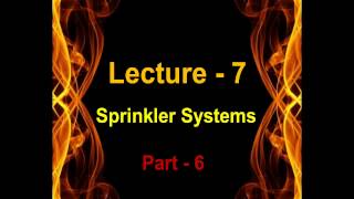 fire course  Lecture  7  Fire Sprinkler Systems Part  6 [upl. by Ramonda987]