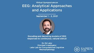 Encoding and decoding models of EEG responses to continuous natural stimuli  Dr Ed Lalor [upl. by Eckmann459]