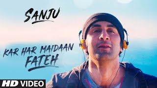 Sanju KAR HAR MAIDAAN FATEH  Ranbir Kapoor  Rajkumar Hirani  Sukhwinder Singh  Shreya Ghoshal [upl. by Arihs]