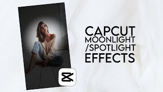 Create a Stunning Moonlight or Spotlight Effect in CapCut  Easy Tutorial [upl. by Zirkle668]