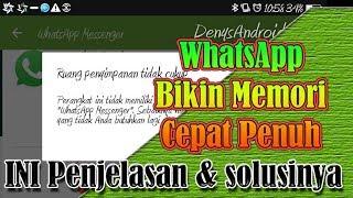 Penyebab Memori Android Cepat Penuh Ternyata Garagara Aplikasi Whatsapp [upl. by Bibbye533]