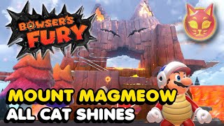 Bowsers Fury  Mount Magmeow  All Cat Shine Locations Walkthrough [upl. by Lael283]