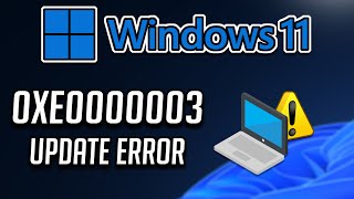 Fix Windows Update Error Code 0xe0000003 on Windows 1110 SOLVED [upl. by Yank20]