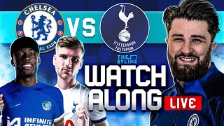 CHELSEA vs TOTTENHAM  LIVE WATCHALONG  PREMIER LEAGUE  THE BYLINE ft ChelseaFansXI [upl. by Pinkham]