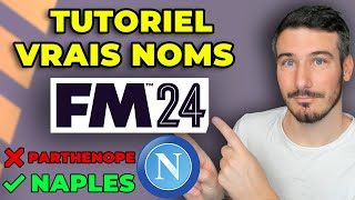 METTRE LES VRAIS NOMS DANS FOOTBALL MANAGER 2024  Tuto FM24 facile et gratuit [upl. by Halil819]