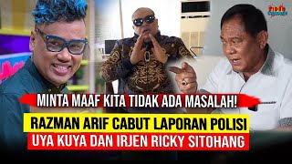 RAZMAN CABUT LAPORAN UYA KUYA DAN IRJEN RICKY SITOHANG [upl. by Zetrauq931]