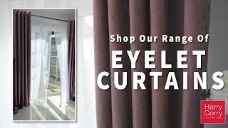 Choose From Over 100 Styles Of Eyelet Curtains [upl. by Ariaic468]