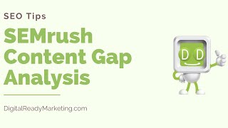 SEMrush Content Gap Analysis [upl. by Akienom]