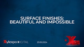 Xylexpo Digital 2024 surface finishes beautiful and impossible – Catas [upl. by Grube]