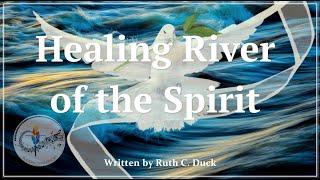 Healing River of the Spirit  Hymn of Healing  Healing Christian Music  Ruth Duck  Beach Spring [upl. by Pool]