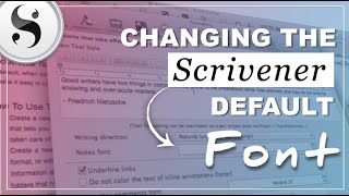 Scrivener Tutorial How To Change The Default Font In The Editor Windows amp Mac [upl. by Atterahs]