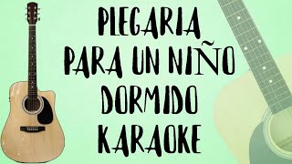 Plegaria Para Un Niño Dormido Karaoke Acústico Luis Alberto Spinetta [upl. by Melloney]