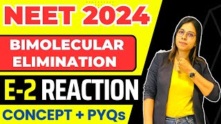 E2 REACTION  Bimolecular Elimination  Chemistry Class 12  NEET 2024 CHEMISTRY  Saloni mam [upl. by Vanessa]