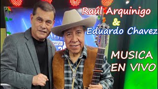 Raul Arquinigo y Eduardo Chavez quotEl Campoamorquot │Música en vivo │ 2021 │ │ PROGRAMA COMPLETO [upl. by Inait]