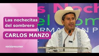 Nochecitas del sombrero con Carlos Manzo  18 de octubre del 2024 [upl. by Diantha]