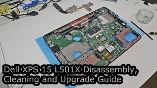 Dell XPS 15 L501X Disassembly Cleaning and Upgrade Guide [upl. by Nyleek]