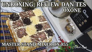 Unboxing Review dan Tes MASTER STAND MIXER OXONE OX855 lihat dulu sebelum dibeli [upl. by Pangaro]