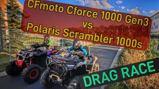 Drag Race Stock Cfmoto Cforce 1000 gen3 vs Stock Polaris Scrambler 1000s [upl. by Nnaik766]