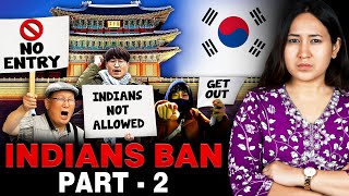 Why are Indians Getting BANNED in South Korea  Part 2 The Conclusion [upl. by Nagam]