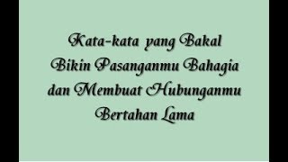 KataKata Yang Bakal Bikin Pasanganmu Bahagia dan Membuat Hubunganmu Bertahan Lama [upl. by Nnylear]