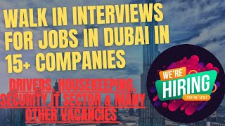 WALK IN INTERVIEWS IN DUBAI TODAY JOB UPDATES IN DUBAI GULF JOB NETWORK [upl. by Kraus]