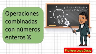 NÚMEROS ENTEROS 👨‍🏫  OPERACIONES COMBINADAS 📐📏🖊 [upl. by Naleag]