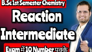 Reaction IntermediateCarbocationCarbanionCarbon free Radical bsc1stsemester chemistry [upl. by Ocsinarf]