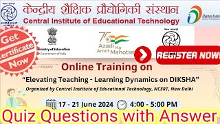 Quiz Ans CIET NCERT Training on ELEVATING TEACHING LEARNING DYNAMICS ON DIKSHA [upl. by Angell]