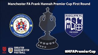 Manchester FA Frank Hannah Premier Cup  Stalybridge Celtic V Radcliffe FC [upl. by Merell436]