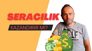 Seracılık Para Kazandırır mı [upl. by Kaliope]