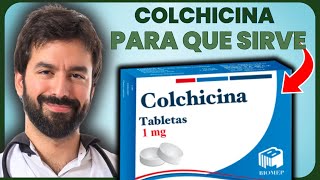 COLCHICINA💊 Todo Lo Que Necesitas Saber  MÁS [upl. by Enelym]