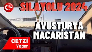 SILAYOLU 2024 AVUSTURYA MACARİSTAN [upl. by Alyal575]